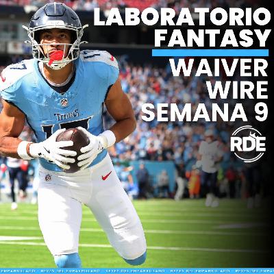 Fantasy Football en español - Waiver Wire Semana 09 NFL 2025