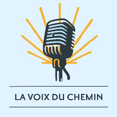 #0 - Introduction de la Voix du Chemin