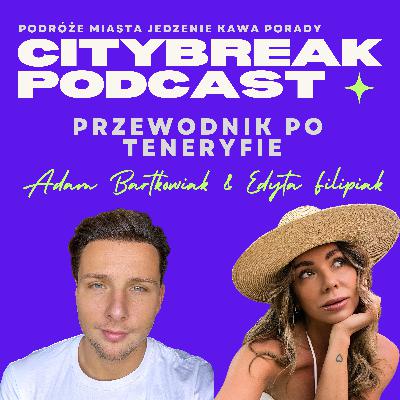Przewodnik po Teneryfie / gościnnie: Edyta Filipiak