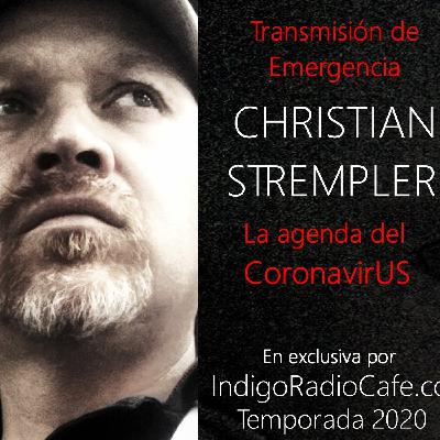 La Agenda del Coronavirus-transmisión de emergencia con Christian Strempler La Agenda del Coronavirus-transmisión de emergencia con Christian Strempler