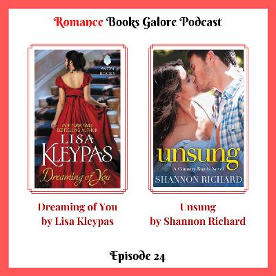 24 - Dreaming of You by Lisa Kleypas and Unsung by Shannon Richard