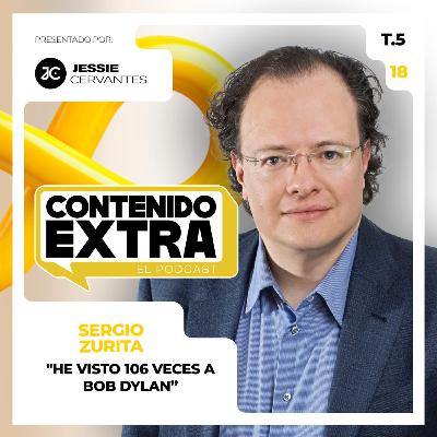 T5 E18 - Sergio Zurita | Contenido Extra - ¿El mexicano que más veces ha visto a Bob Dylan?
