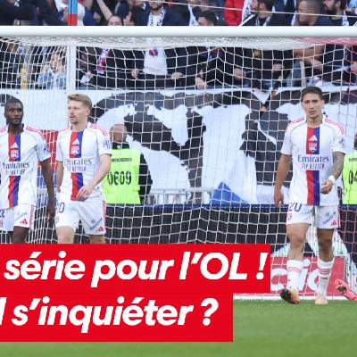 Fin de série pour l'OL ! Faut-il s'inquiéter ? Fin de série pour l'OL ! Faut-il s'inquiéter ?