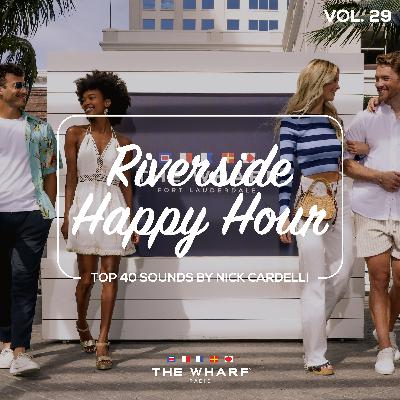 Riverside Happy Hour, Vol. 29 - Top 40 Sounds