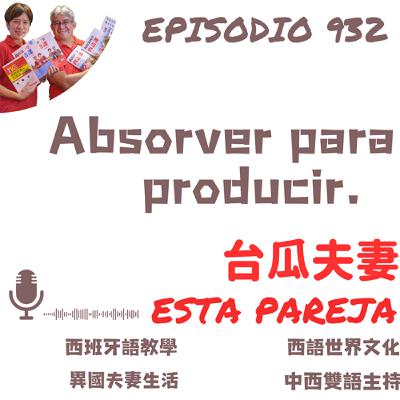 932. Aborver para producir