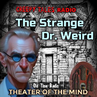 The Voice of Death - The Strange Dr. Weird | 03/06/1945 (Ep18)