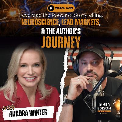 Leverage the Power of Storytelling: Neuroscience, Lead Magnets, and the Author's Journey Leverage the Power of Storytelling: Neuroscience, Lead Magnets, and the Author's Journey