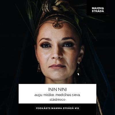 # 13 // MAMMA STRĀDĀ // ININ NINI par to, kā ļaut sev būt un augt līdzi bērniem # 13 // MAMMA STRĀDĀ // ININ NINI par to, kā ļaut sev būt un augt līdzi bērniem