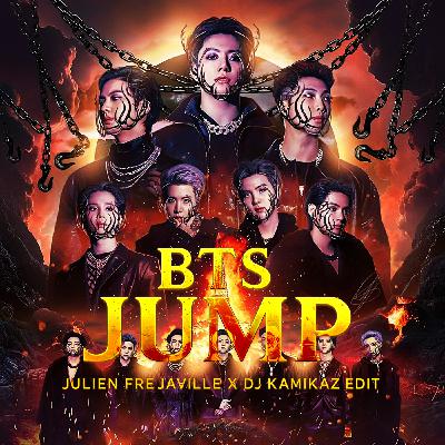BTS - JUMP (JULIEN FREJAVILLE X DJ KAMIKAZ EDIT)