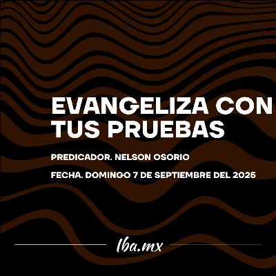 Nelson Osorio - Evangeliza Con Tus Pruebas