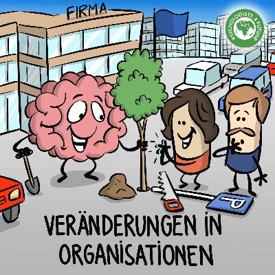 31. Veränderungen in Organisationen – Wie können wir in Firmen und Vereinen Wandel hin zu mehr Nachhaltigkeit bewirken? 31. Veränderungen in Organisationen – Wie können wir in Firmen und Vereinen Wandel hin zu mehr Nachhaltigkeit bewirken?