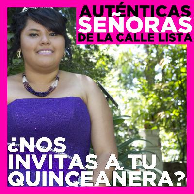 ¿Nos invitas a tu quinceañera? (con Kika Lorace)