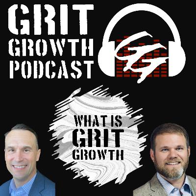 0021 - What is GRIT GROWTH | Carsen & Matt