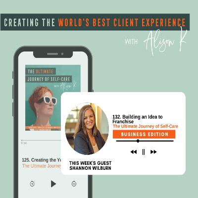 Building an Idea to Franchise with Shannon Wilburn