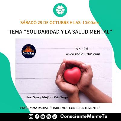 Solidaridad y Salud Mental Solidaridad y Salud Mental