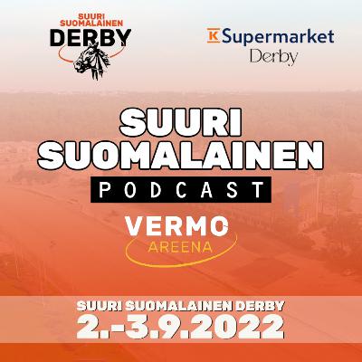 Suuri Suomalainen Podcast käsittelee tällä kertaa... Suurta Suomalaista Derbyä!
