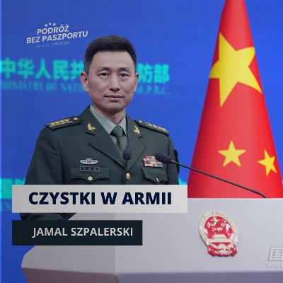 Paranoja Xi Jinpinga? CZYSTKI W ARMII. Rosja nie chce pokoju