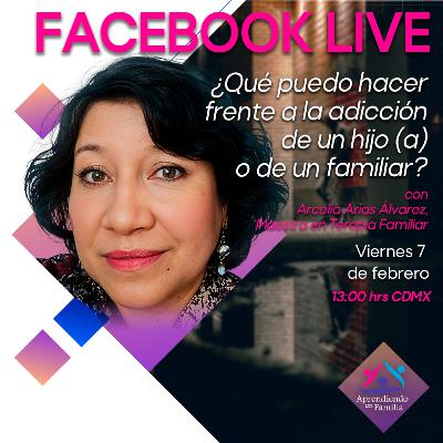 25. ¿Qué puedo hacer frente a la adicción de un hijo(a) o de un familiar?