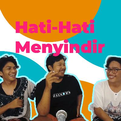 HATI-HATI MENYINDIR - PART 2 PERTONGKRONGAN DUNIAWI