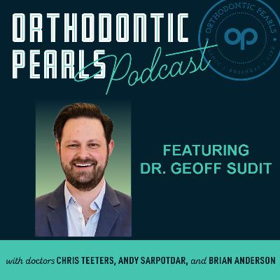 Dr. Geoff Sudit - Branding, Technology, and Mindset in Life and Practice
