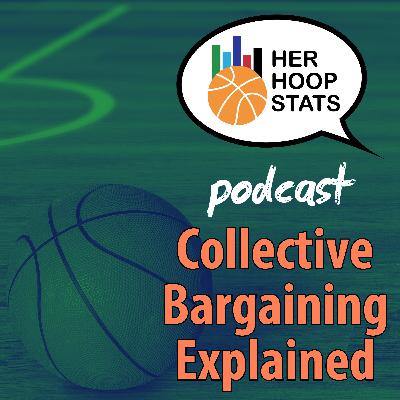 Collective Bargaining Explained | The Her Hoop Stats Podcast