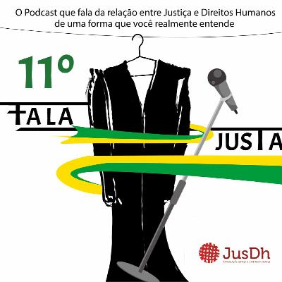 FALA JUSTA EP. 11 - Porque a Ouvidoria Externa é importante para a Democratização da Justiça?