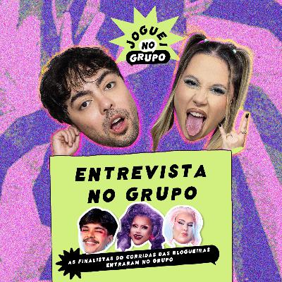 #127 - Entrevista no Grupo: Final Corrida das Blogueiras Ano 7 - Joguei no Grupo