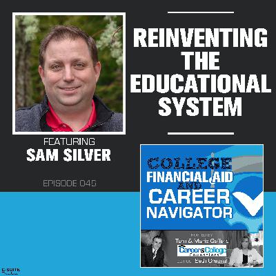 EP 046:Reinventing the Educational System