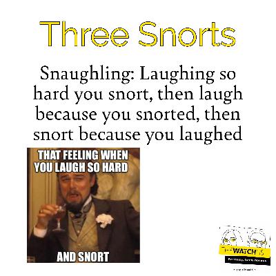 Three Snorts