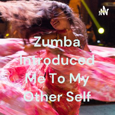 What drives you to go to Zumba