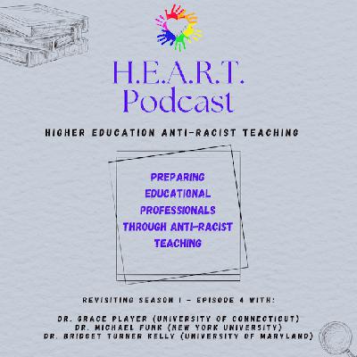 Revisiting Season 1 - Episode 4: Preparing Educational Professionals through Antiracist Teaching