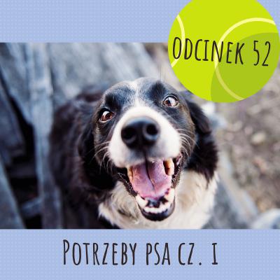 052 - Potrzeby psa cz. I