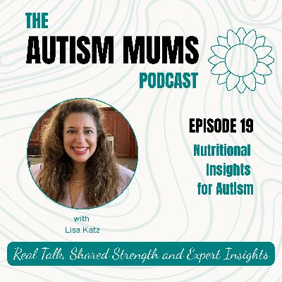 Nutritional Insights for Autism with Lisa Katz