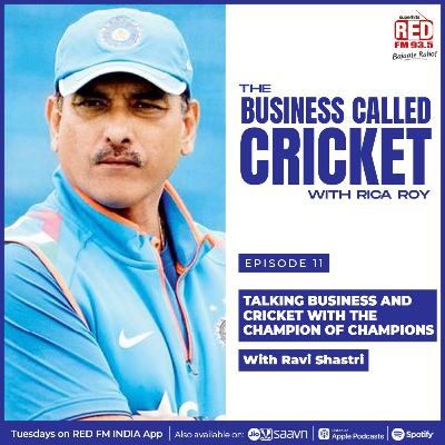 EP - 11 Talking Business and Cricket With The Champion of Champions EP - 11 Talking Business and Cricket With The Champion of Champions