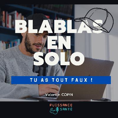 Blablas en Solo : Tu as tout faux !