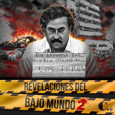 T2 | Ep.3 | Revelaciones del bajo mundo - Guerra de narcos: “Los Pepes” contra Pablo Escobar | Parte 1 T2 | Ep.3 | Revelaciones del bajo mundo - Guerra de narcos: “Los Pepes” contra Pablo Escobar | Parte 1