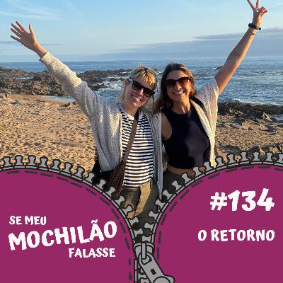 #134 O Retorno #134 O Retorno