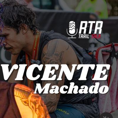 Ep. 148 - A JOVEM PROMESSA do Ultra Trail Brasileiro VICENTE MACHADO