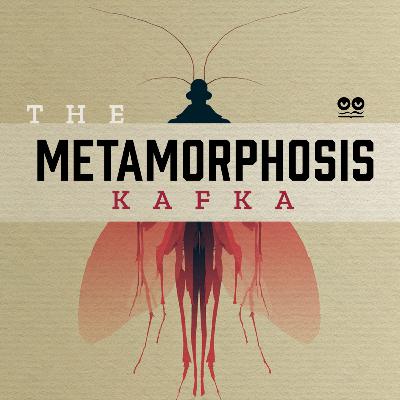 The Metamorphosis by Franz Kafka