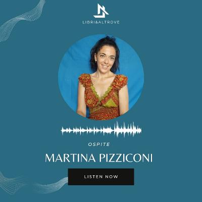 INTERVISTA A MARTINA PIZZICONI