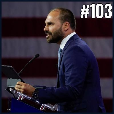 Degrau da Política #103 - Eduardo Bolsonaro: isolamento ou liderança?