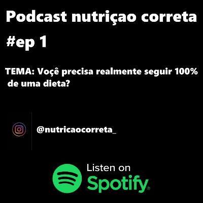 Você realmente precisa seguir uma dieta 100%? nutrição correta Você realmente precisa seguir uma dieta 100%? nutrição correta