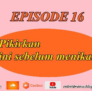 Eps 16 ingat ini sebelum menikah