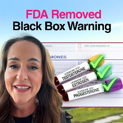FDA Removes Estrogen Warning + Top 5 Menopause Tips FDA Removes Estrogen Warning + Top 5 Menopause Tips