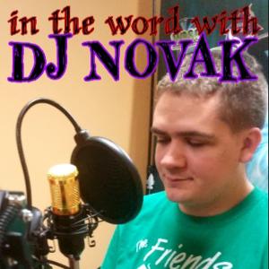 DJ Novak- In the Word Ps 41:2- Overcoming thru Christ DJ Novak- In the Word Ps 41:2- Overcoming thru Christ