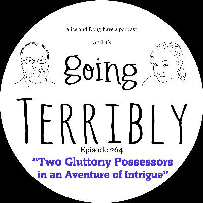 Ep. 264: Two Gluttony Possessors in an Adventure of Intrigue Ep. 264: Two Gluttony Possessors in an Adventure of Intrigue