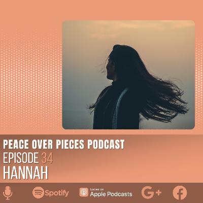 Ep. 34 - Hannah