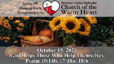 2025-10-19 God Helps Those Who Help Themselves - Video