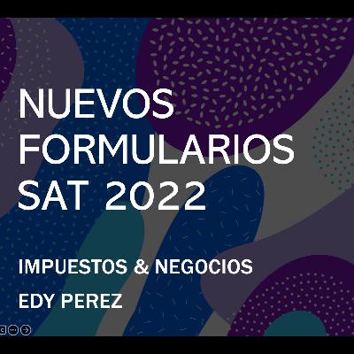 Nuevos formularios Sat 2022