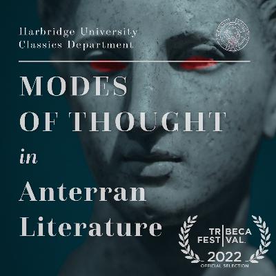 2023 Showcase: Modes of Thought in Anterran Literature